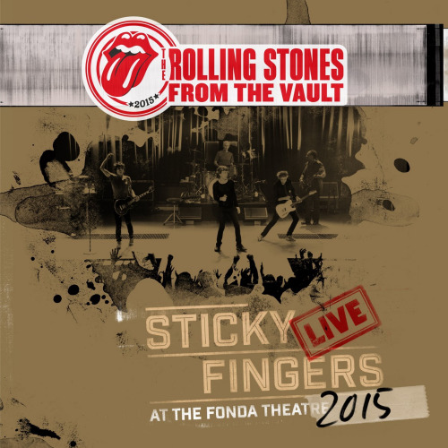 ROLLING STONES - STICKY FINGERS.. -LP+DVD-ROLLING STONES - STICKY FINGERS LIVE - AT THE FONDA THEATRE 2015 -LP-.jpg